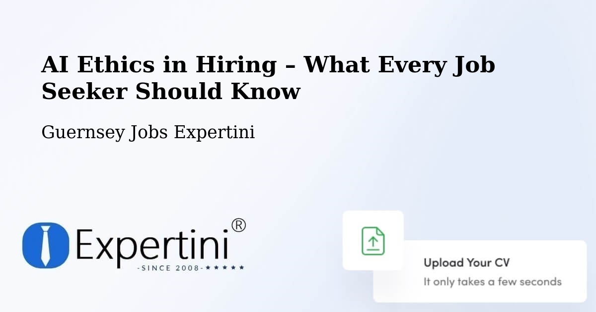 AI Ethics in Recruitment & Hiring – Calais - Calais, Guernsey Jobs Expertini